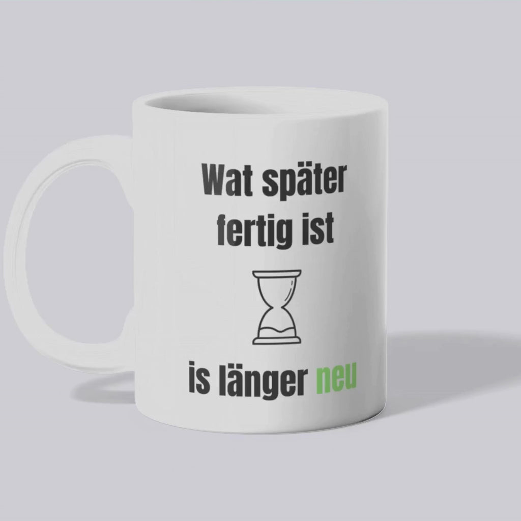 Wat später fertig ist is länger neu Becher