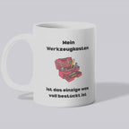 Mein Werkzeugkasten ist das einzige was voll bestückt ist Becher